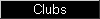 Clubs